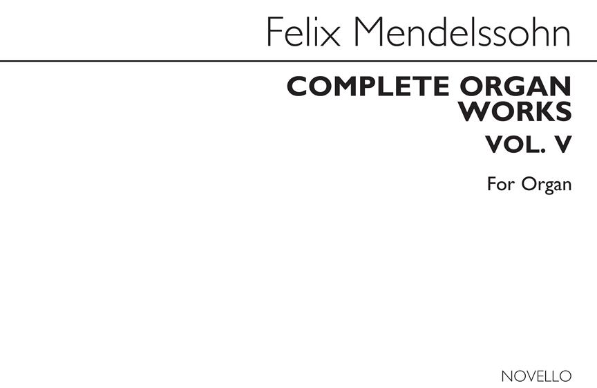 Complete Organ Works Volume V